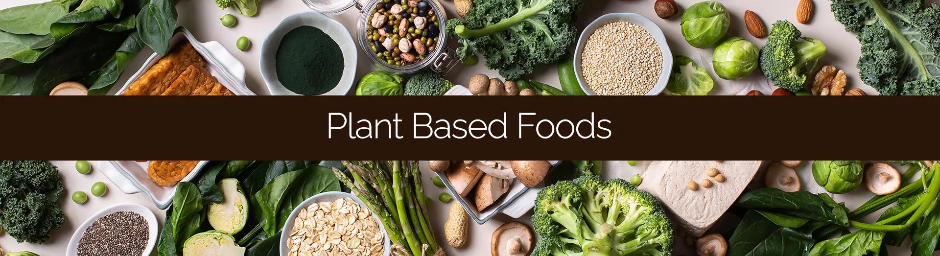 Plant Based Foods